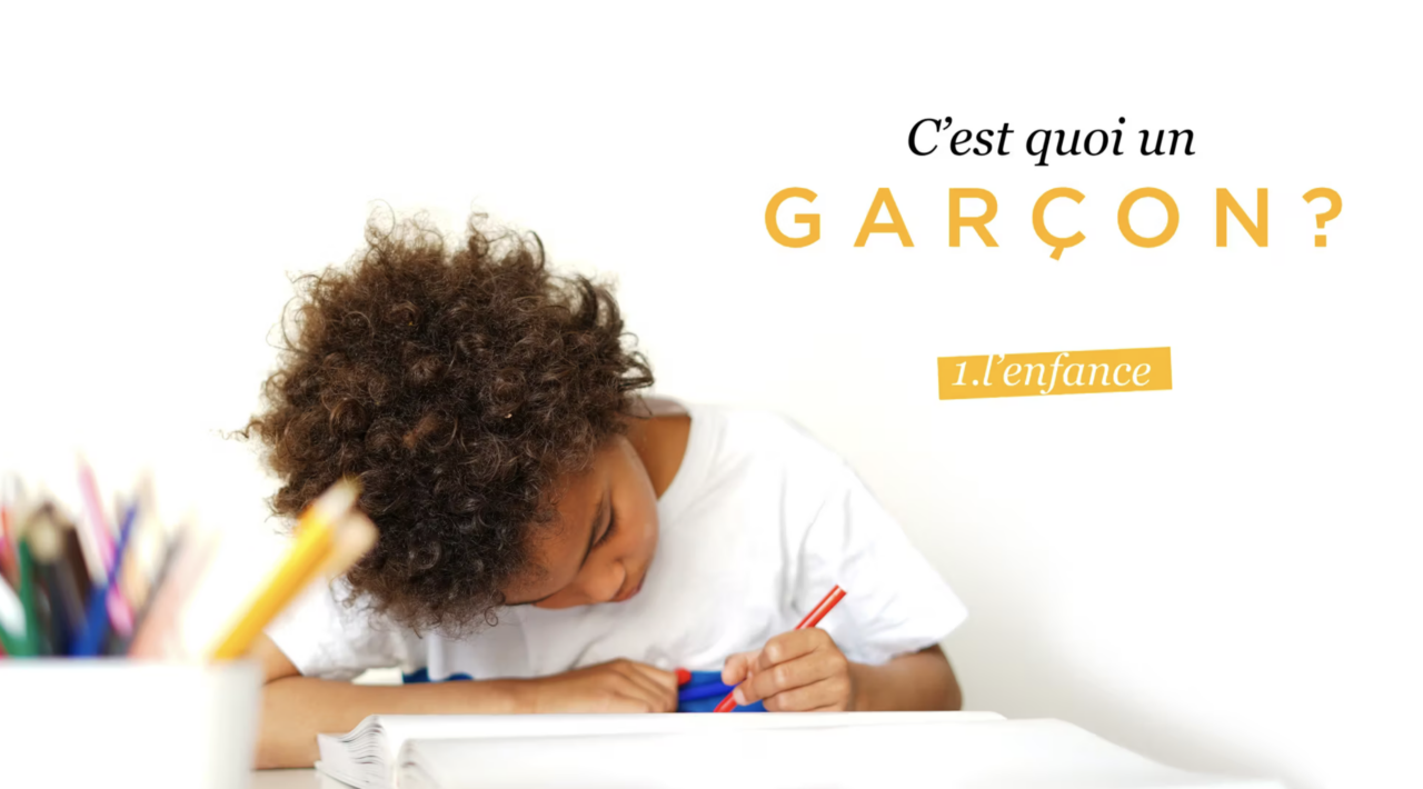 C'est quoi un garçon?