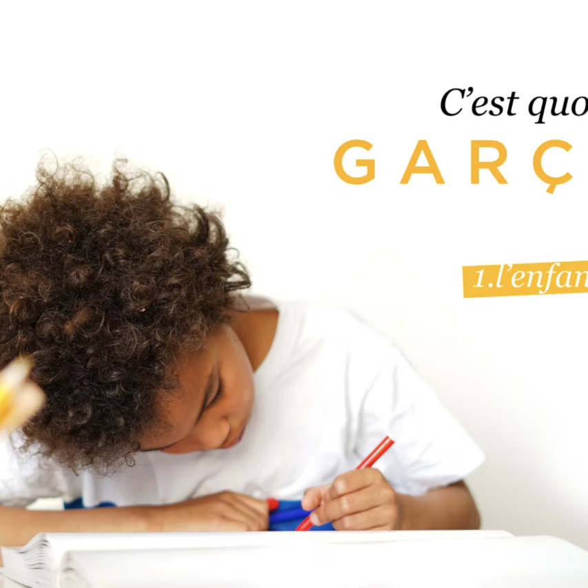 C'est quoi un garçon?